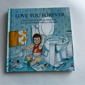 “Love You Forever" by Robert Munsch Children's Hardcover Book
